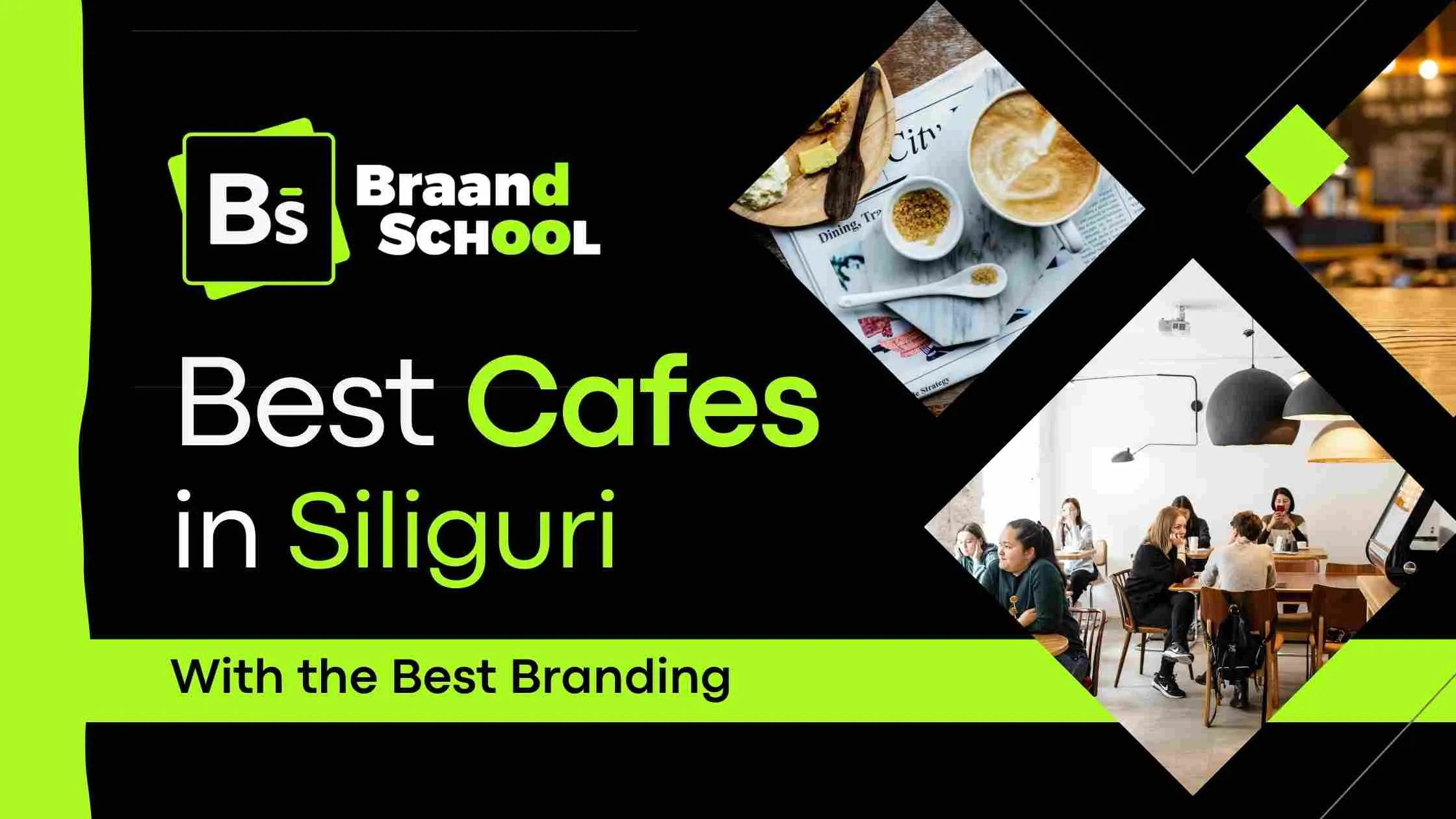 Best Cafes in Siliguri- In terms of Branding