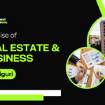 blog banner for the blog the rise of real estate and business in siliguri