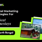 blog banner for the blog post Digital Marketing Strategies for Offbeat Homestays in North Bengal