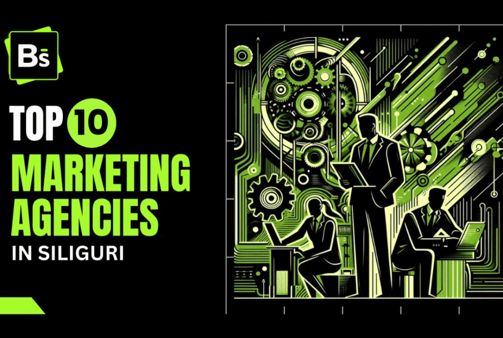 Top 10 Digital Marketing Agencies in Siliguri you need to know about