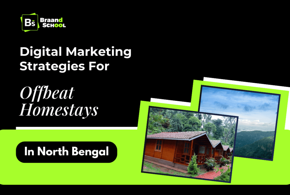 Digital Marketing Strategies for Offbeat Homestays in North Bengal